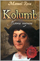 Manuel Rosa - Kolumb Historia nieznana