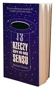 Michael Brooks - 13 rzeczy, które nie mają sensu