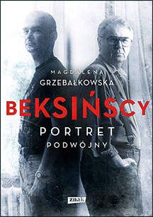 Magdalena Grzebałkowska - Beksińscy. Portret podwójny