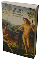 Torbjørn Færovik - Mao Cesarstwo Cierpienia, Zbigniew Herbert - Barbarzyńca w ogrodzie