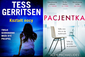 Tess Gerritsen - Kształt nocy vs Alex Michaelides - Pacjentka