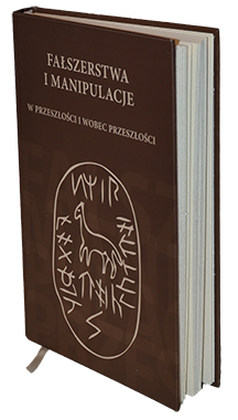 Fałszerstwa i manipulacje w Przeszłości i wobec przeszłości - wydawnictwo TRIO - Spotkania dawnych kultur - luka.malopolska.pl